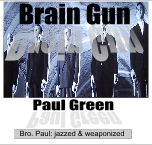 Bro. Paul: Brain Gun