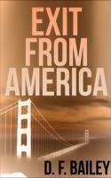 DF Bailey: Exit From America