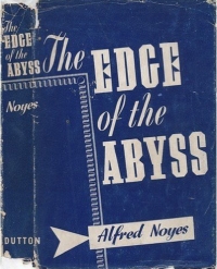 Alfred Noyes: the Edge of the Abyss