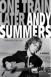 Andy Summers: One Train Later